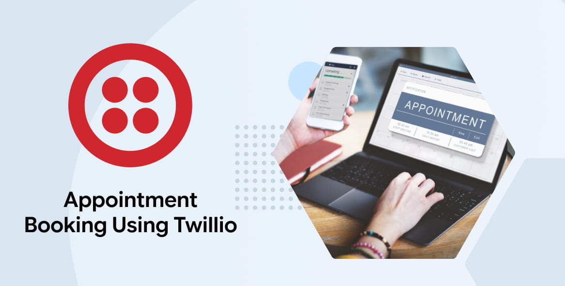 Appointment Booking Using Twilio: A Complete Guide Image